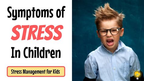 Symptoms Of Stress In Children Stress Management For Kids Youtube