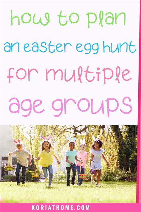 How To Plan An Easter Egg Hunt For Multiple Age Groups Artofit