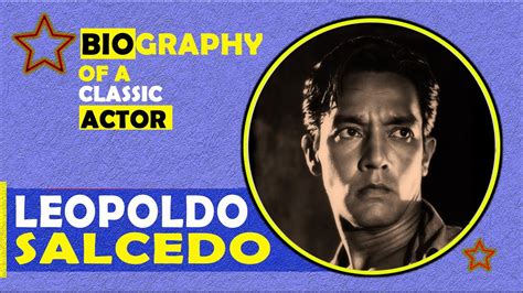 Leopoldo Salcedo Biography Buhay Ng Asian Adonis Ng Pinas Youtube