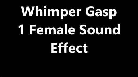 Whimper Gasp 1 Female Sound Effect Youtube