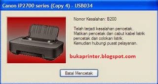 Hampir semua website atau blog jarang membahas masalah ini. Printer Canon Eror Code B200 - hijau dan reset kedak kedip ...