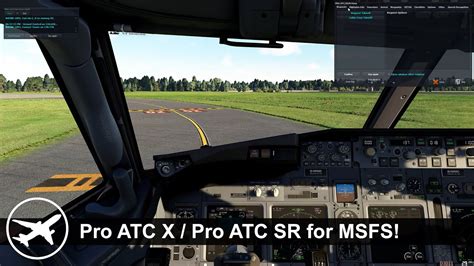 Msfs Testing Out The New Pro Atc X Pro Atc Sr For Microsoft Flight