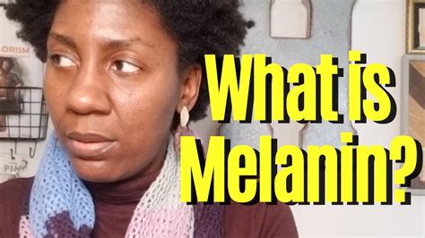 What Is Melanin And Whys It Poppin Youtube