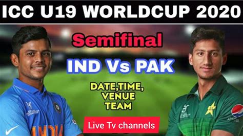 India Vs Pakistan U19 World Cup Semi Final Match Live Streaming When