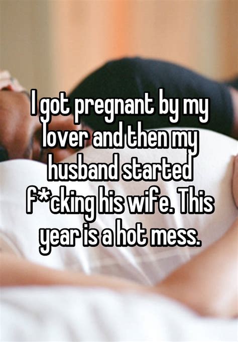 I Got Pregnant By My Lover And Then My Husband Started Fcking His Wife