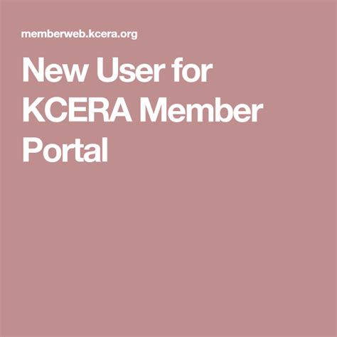 New User For Kcera Member Portal Members Users Portal