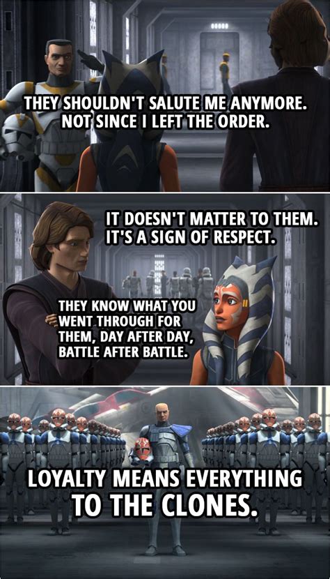 quote from the tv show star wars the clone wars 7x09 ahsoka tano they shouldn t salute me