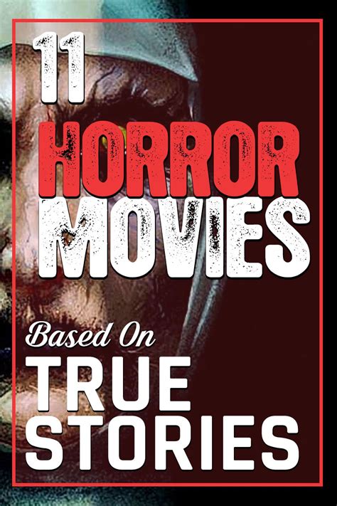 11 Horror Movies Based On True Stories Horror Movies Scariest Top
