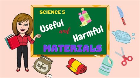 Science 5 Week1 Useful And Harmful Materials Free To Download Youtube
