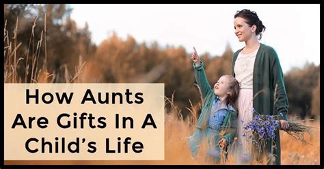 Why Aunts Are Important In Their Nieces And Nephews Lives
