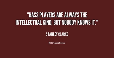 Bass quotations by authors, celebrities, newsmakers, artists and more. BASS PLAYERS QUOTES image quotes at relatably.com
