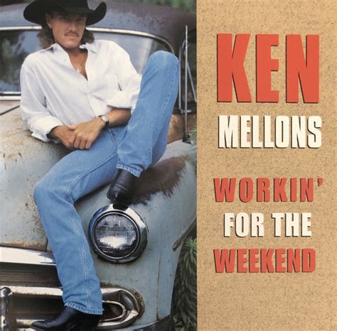 Ken Mellons Workin For The Weekend 1995 Cd Discogs