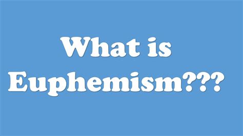 Euphemism How To Use Euphemism Examples Of Euphemism Euphemism Figure Of Speech Youtube