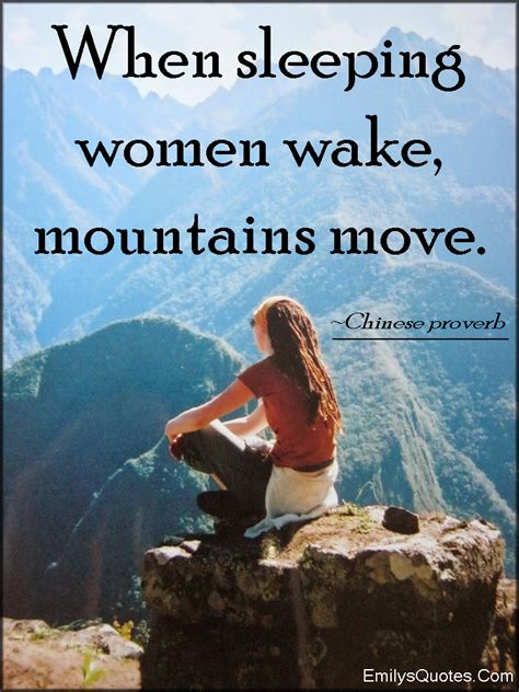 When Sleeping Women Wake Mountains Move Popular Inspirational Quotes