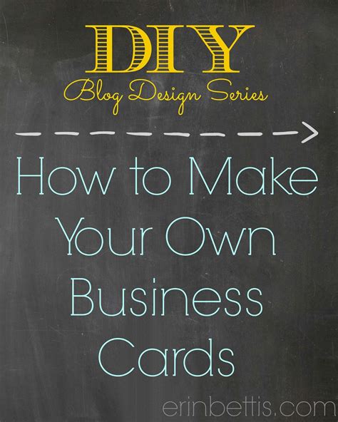Erin Bettis Diy Blog Design Series How To Make Business Cards