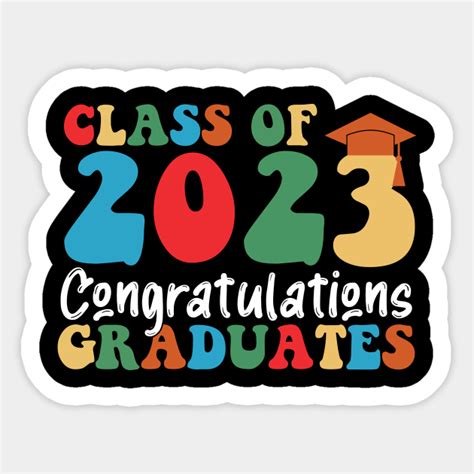 Class Of 2023 Congratulations Graduates Class Of 2023 Congratulations