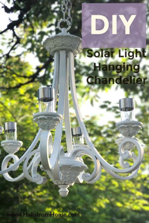 Diy Solar Light Hanging Chandelier ~ Hallstrom Home