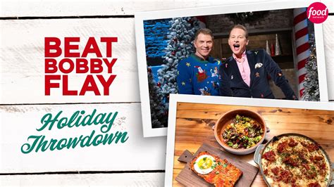 Beat Bobby Flay Holiday Throwdown Watch Series Online