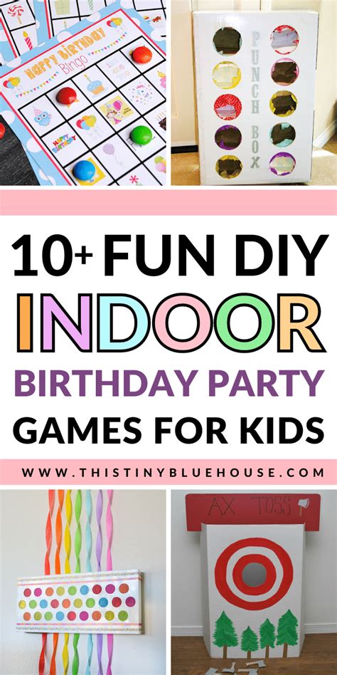 10 Indoor Birthday Party Games Kids Will Love This Tiny Blue House