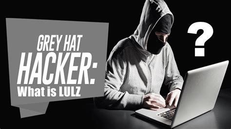 What Is Lulz Grey Hat Hackers Explained Technical Sagar Youtube