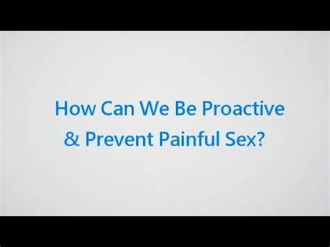 Sex After Menopause How To Be Proactive About Painful Sex YouTube