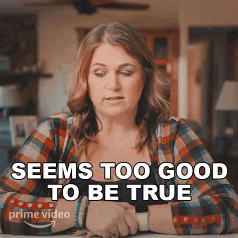 Seems Too Good To Be True Lularich Gif Seems Too Good To Be True Lularich Look Like Its True