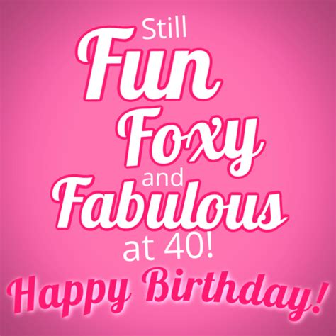 40 Ways To Wish Someone A Happy 40th Birthday Happy 40th Birthday