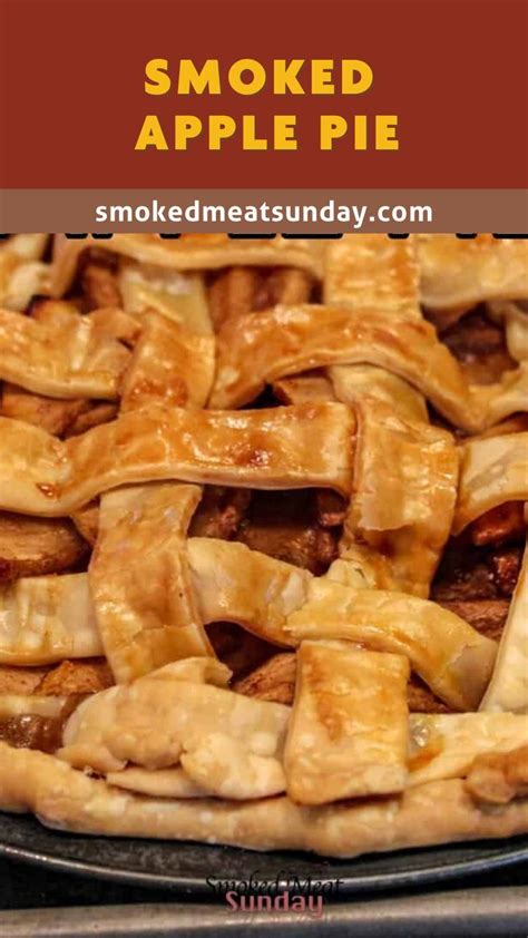 Smoked Apple Pie Pellet Smoker Dessert Recipe Smoked Meat Sunday Recipe Christmas Food