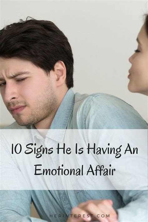 10 Signs He Is Having An Emotional Affair Emotional Affair Emotional