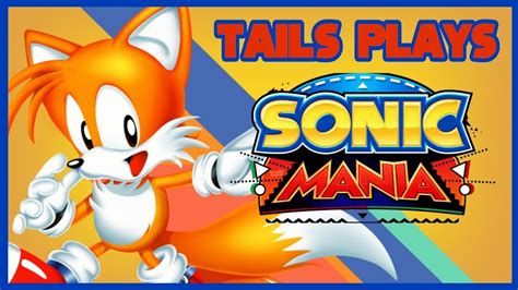 Tails Plays Sonic Mania One Shot Youtube