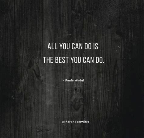 70 Do The Best You Can Quotes To Motivate You Everyday