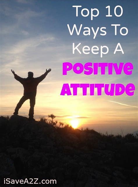 Top 10 Ways To Keep A Positive Attitude