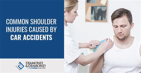 Common Shoulder Injuries Caused By Car Accidents Diamond And Diamond Ab