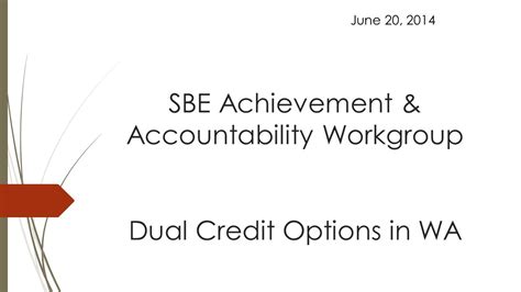 Sbe Achievement And Accountability Workgroup Dual Credit Options In Wa