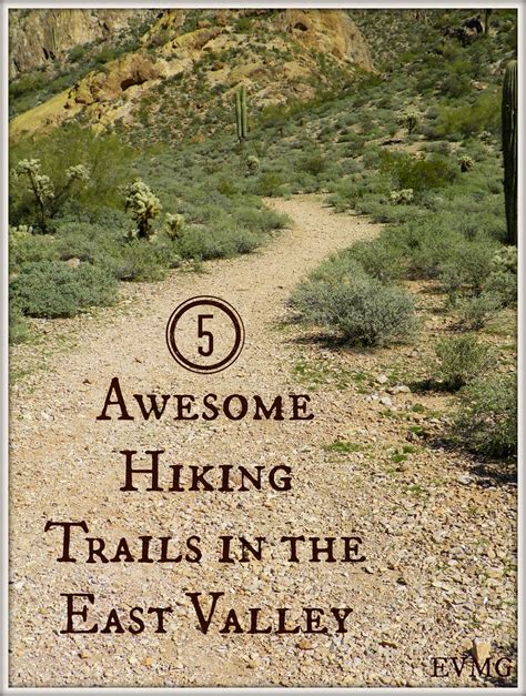 Five Awesome Hiking Trails In The East Valley East Valley Mom Guide