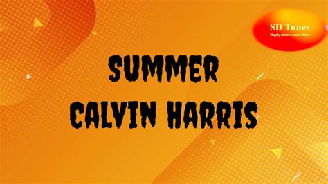 Calvin Harris Summer Lyric Video Youtube