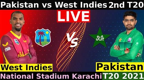 🔴live Pakistan Vs West Indies 2nd T20 Live Pak Vs Wi 1st T20 Youtube