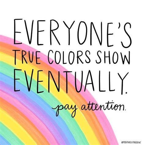 True Colors Show Eventually Inspirational Quotes True Colors Quotes