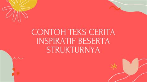 Interpretasi adalah bagian pada teks cerita inspiratif yang berisi. Interpretasi Adalah Bagian Pada Teks Cerita Inspiratif Yang Berisi : A Tentukan Mana Yg ...