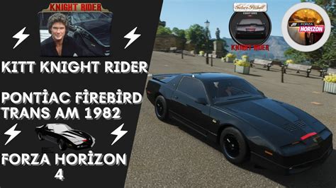 Knight Rider KITT PONTİAC FİREBİRD TRANS AM 82 Forza Horizon 4