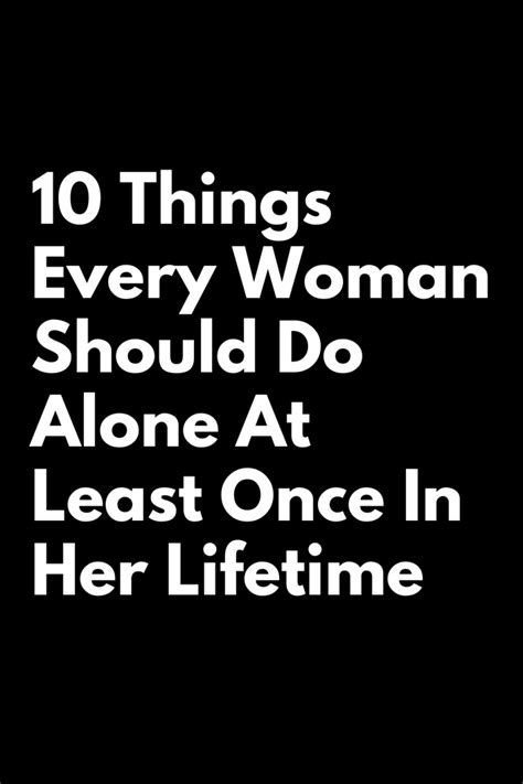 10 things every woman should do alone at least once in her lifetime zodiac signs