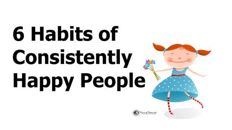 6 Habits of Consistently Happy People
