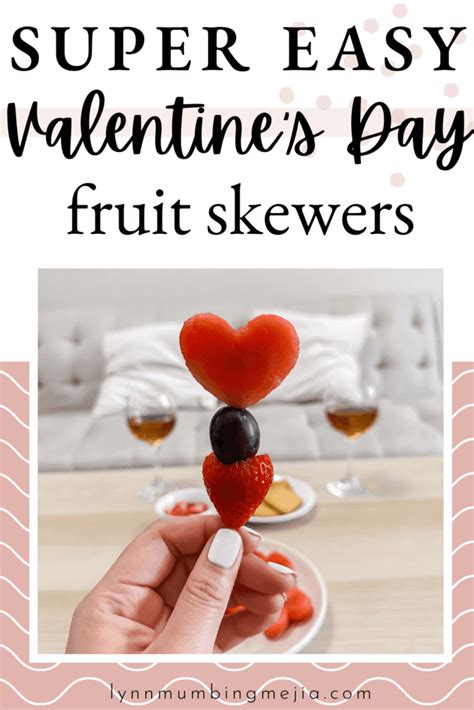 Valentines Day Fruit Skewers Lynn Mumbing Mejia
