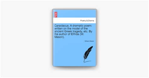 ‎caractacus A Dramatic Poem Written On The Model Of The Ancient Greek