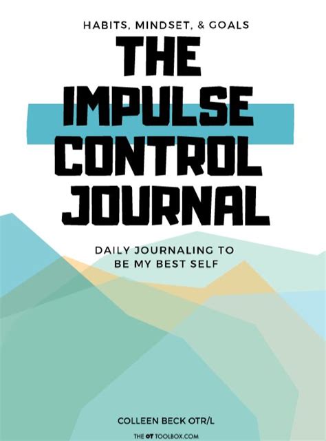 Easy Ways To Improve Impulse Control The Ot Toolbox Control Journal