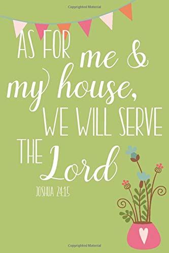 As For Me And My House We Will Serve The Lord 6x9 Journal Lined