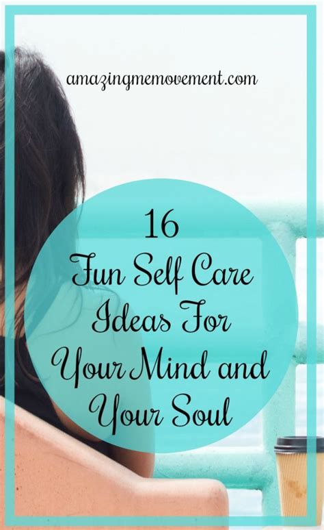 16 Simple Ideas To Help You Take Care Of Yourself
