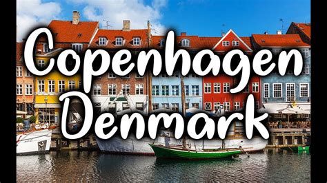 Things To Do In Copenhagen Denmark Travel Guide And Places To Visit