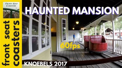 Haunted Mansion Pov Hd Knoebels 2017 On Ride Dark Ride Dafe Gopro 60fps Youtube