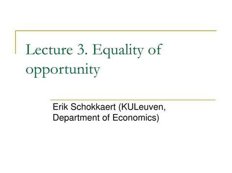 Ppt Lecture 3 Equality Of Opportunity Powerpoint Presentation Free